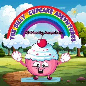 The Silly Cupcake (Book 1)
